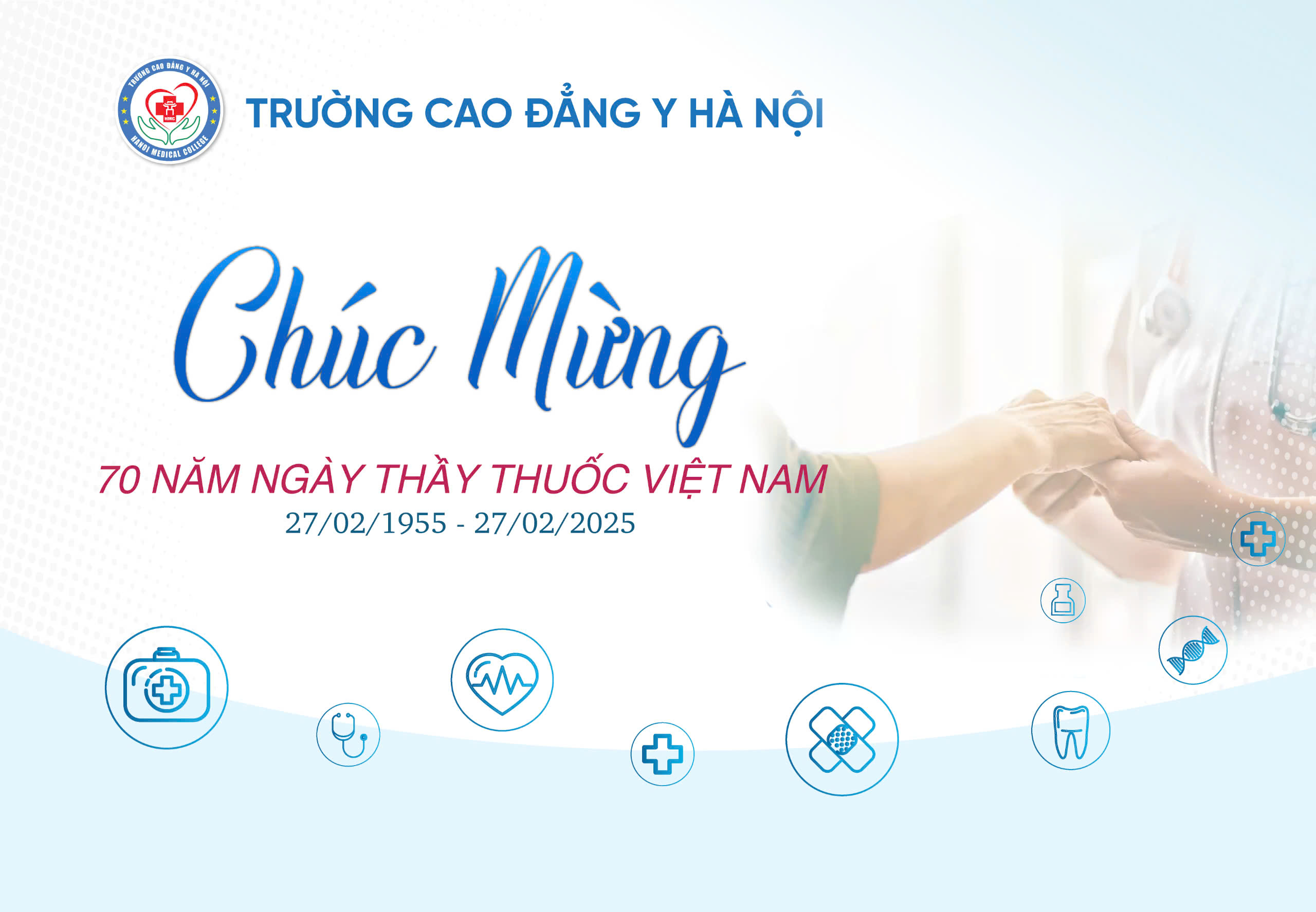 CHÚC MỪNG 70 NĂM NGÀY THẦY THUỐC VIỆT NAM (27/02/1955 - 27/02/2025)