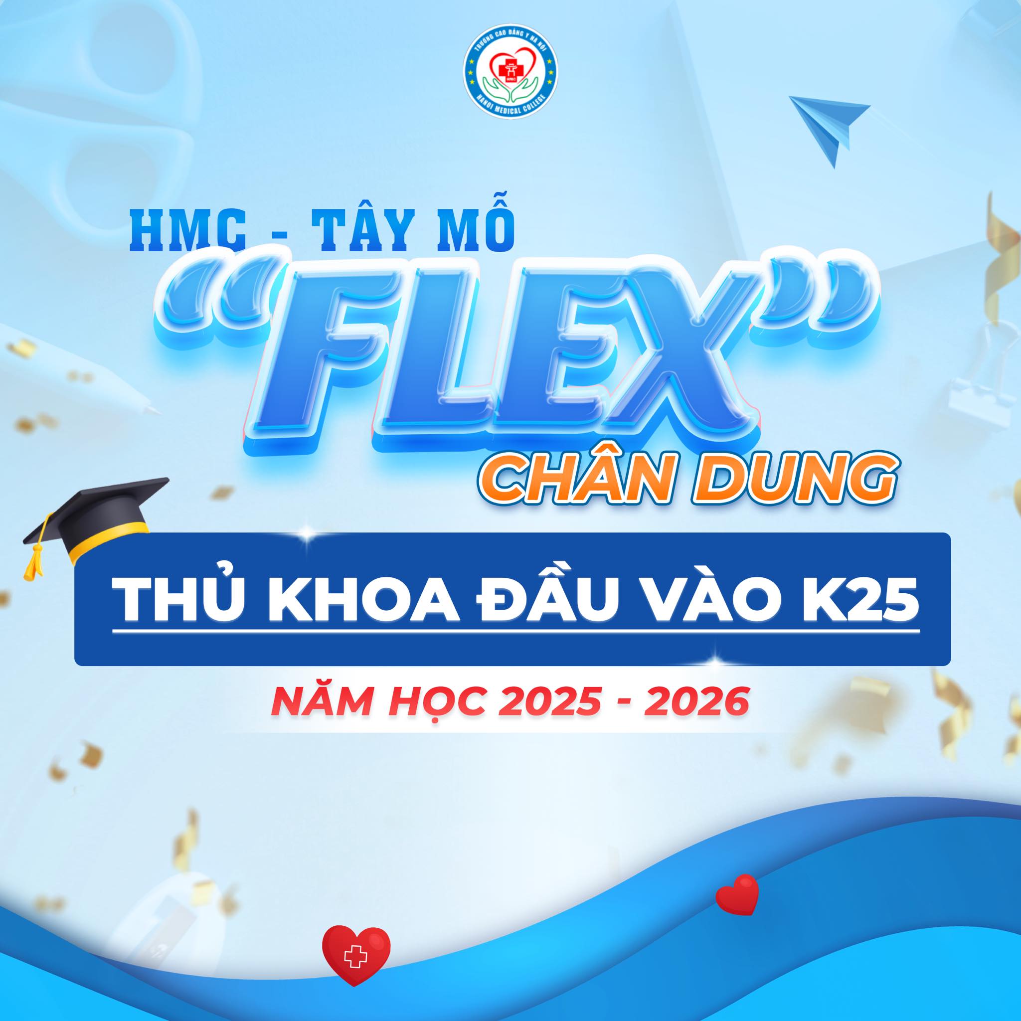 🌟 “FLEX” CHÂN DUNG THỦ KHOA ĐẦU VÀO K25 HMC TÂY MỖ – NĂM HỌC 2025–2026 🌟