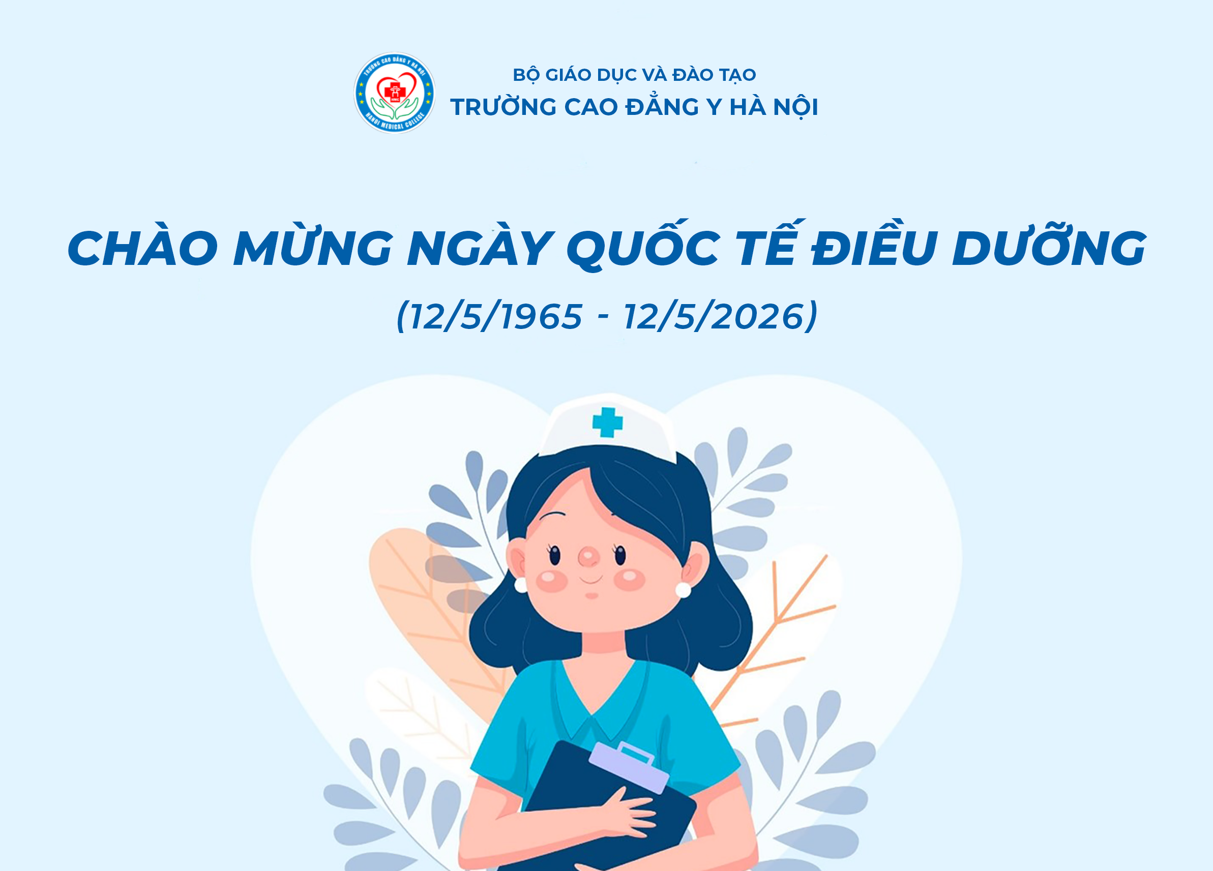 CHÀO MỪNG NGÀY QUỐC TẾ ĐIỀU DƯỠNG (12/5/1965 - 12/5/2026)